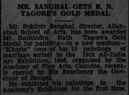 Amrit Bazaar Patrika report announcing Prof. Sukhvir Sanghal's receipt of the Rathindranath Tagore Gold Medal at the 10th All-India Art Exhibition, Academy of Fine Arts, Calcutta (1946), recognizing Khoria for its innovative artistic medium